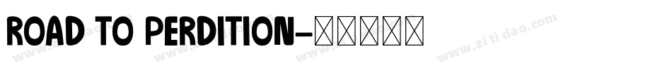 Road to Perdition字体转换